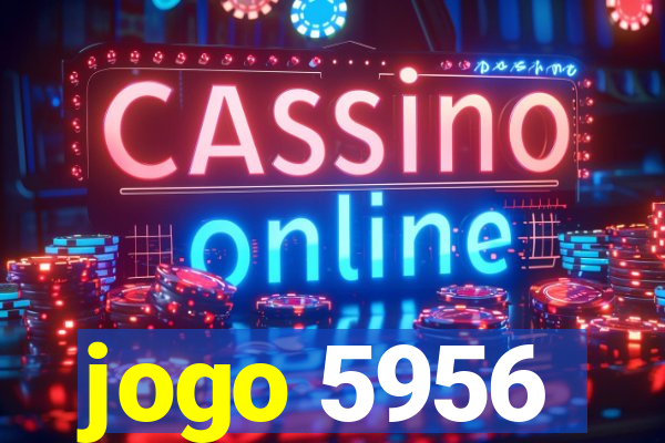 jogo 5956